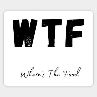 WTF. Wheres The Food. Funny Foodie Design. Sticker